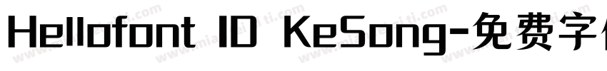 Hellofont ID KeSong字体转换